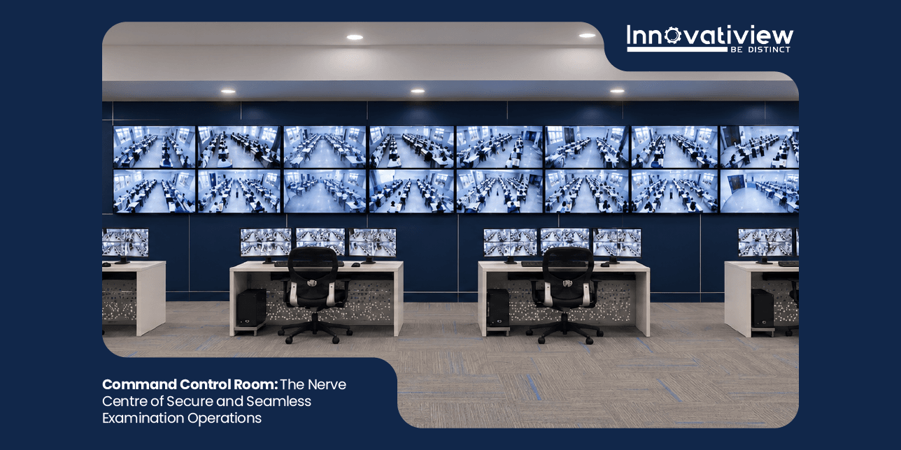 Command Control Room: The Nerve Centre of Secure and Seamless Examination Operations