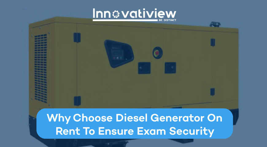 Why Choose Diesel Generator On Rent to Ensure Exam Security